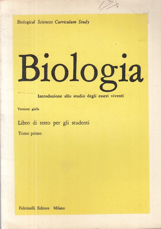 LZ- BIOLOGIA TOMO PRIMO LIBRO PER STUDENTI -- FELTRINELLI --- 1967 - B - ZFS605