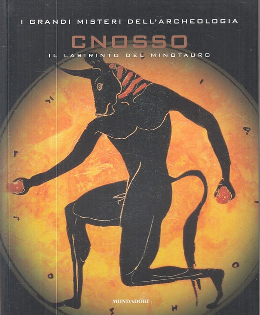 LZ- CNOSSO LABIRINTO MINOTAURO-- MONDADORI- MISTERI ARCHEOLOGIA-- 2007- B-ZFS606