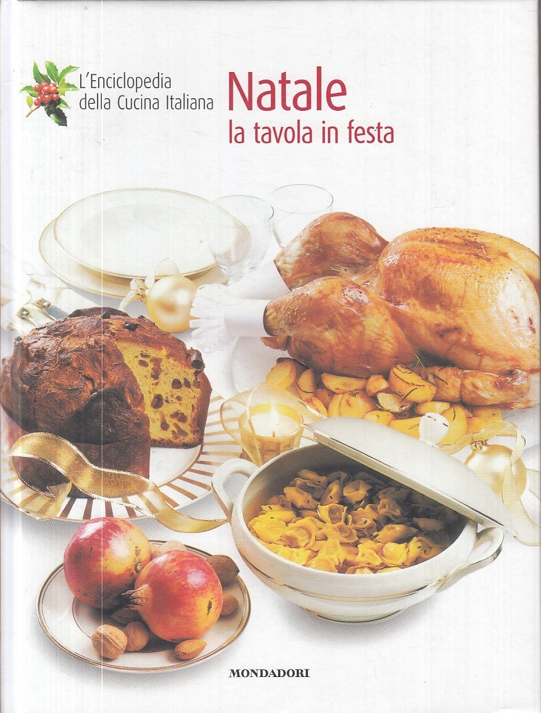 LK- NATALE TAVOLA IN FESTA -- MONDADORI- ENCICLOPEDIA CUCINA-- 2008 - C - ZFS605