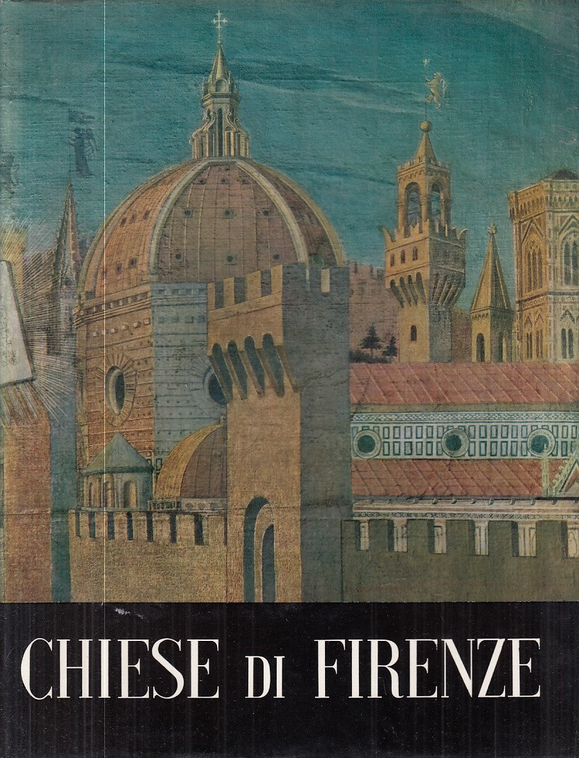 LZ- CHIESE DI FIRENZE -- DE AGOSTINI - MUSEI E MONUMENTI -- 1959 - CS - YFS863
