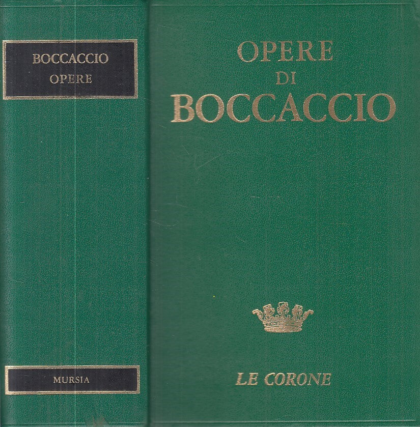 LN- OPERE - GIOVANNI BOCCACCIO - MURSIA - CORONE -- 1972 - C - ZFS606