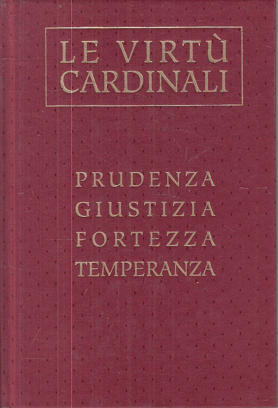 LS- LE VIRTU' CARDINALI LE CENTO PIU' BELLE -- MILANO --- 2007 - CS - ZFS605