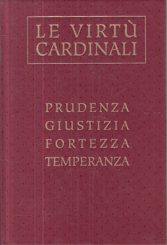 LS- LE VIRTU' CARDINALI LE CENTO PIU' BELLE -- MILANO --- 2007 - CS - ZFS605
