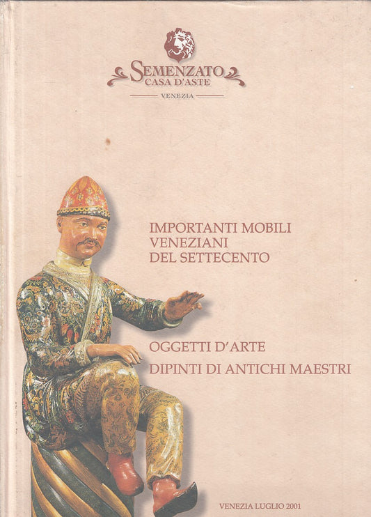 LT- MOBILI VENEZIANI SETTECENTO DIPINTI MAESTRI-- SEMENZATO--- 2001 - C - YFS923