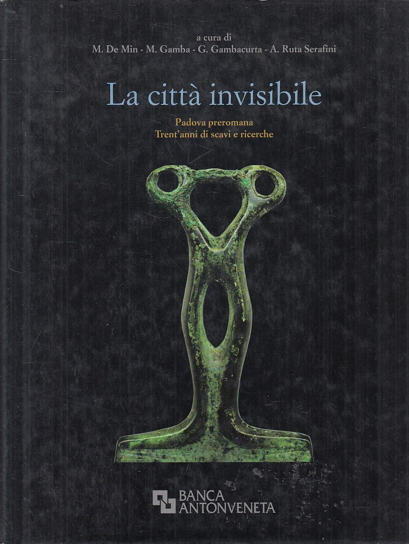 LZ- LA CITTA' INVISIBILE PADOVA PREROMANA-- BANCA AUTOVENETA--- 2005- CS- YFS926