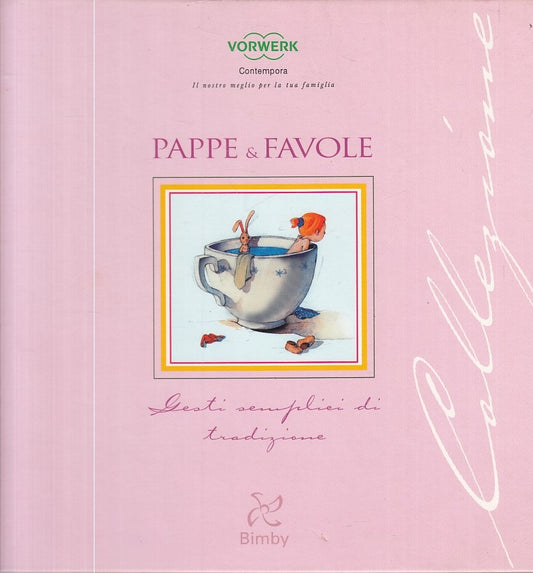 LK- PAPPE & FAVOLE 3 -- VORMWERK CONTEMPORA BIMBY --- 2008 - C - ZFS227