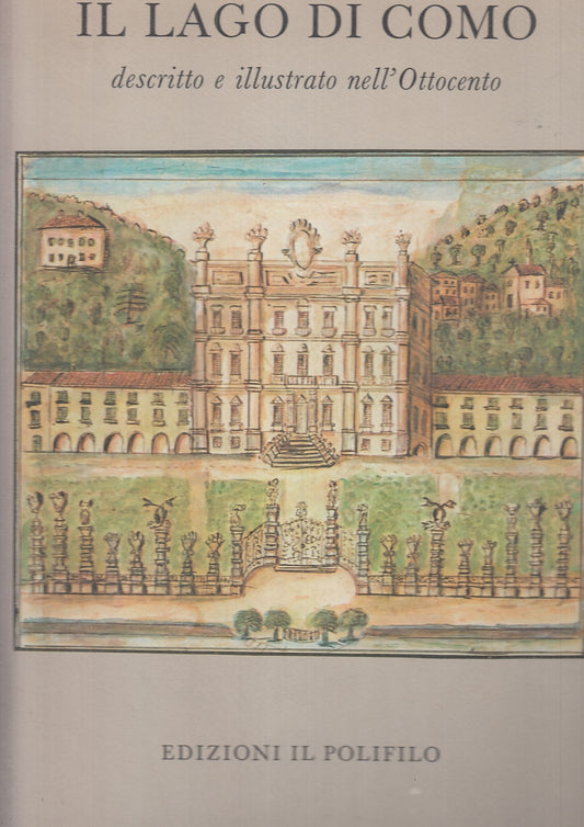 LV- IL LAGO DI COMO DESCRITTO E ILLUSTRATO -- IL POLIFILO --- 1983 - CS - YFS706