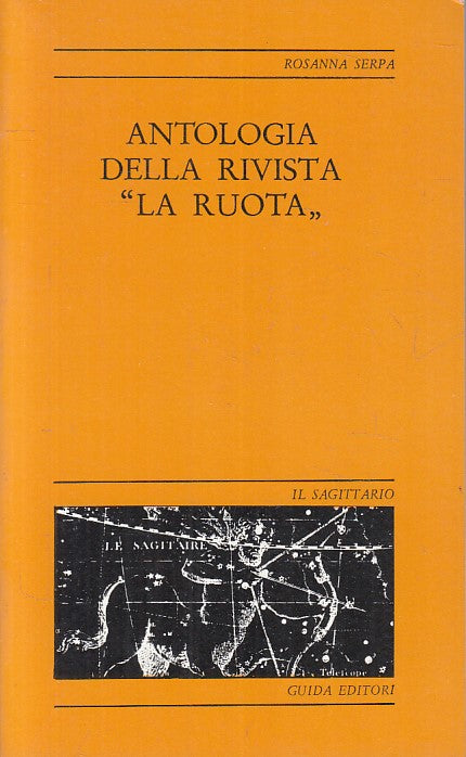 LS- ANTOLOGIA RIVISTA LA RUOTA - SERPA - GUIDA - SAGGITARIO -- 1976 - B - ZFS609