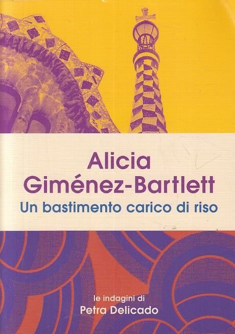 UN BASTIMENTO CARICO DI RISO - BARTLETT - MONDADORI --- 2017 - B - ZFS609