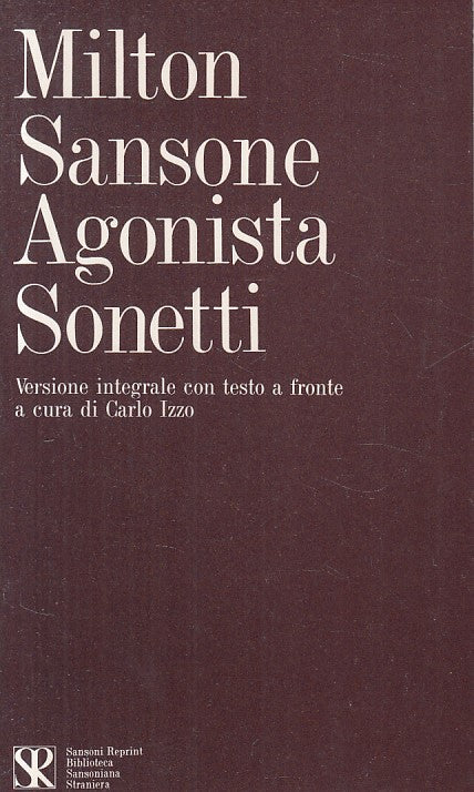 SANSONE AGONISTA, SONETTI - MILTON - SANSONI - REPRINT -- 1974 - B - ZFS609