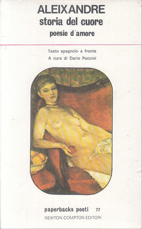 STORIA DEL CUORE POESIE D'AMORE - ALEIXANDRE - NEWTON --- 1977 - B - ZFS609
