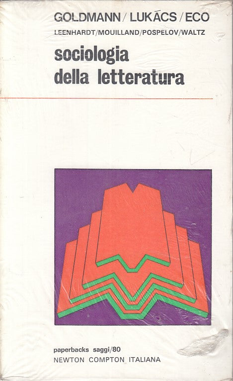 LS- SOCIOLOGIA DELLA LETTERATURA - GOLDMANN LUKACS- NEWTON --- 1978 - B - ZFS609
