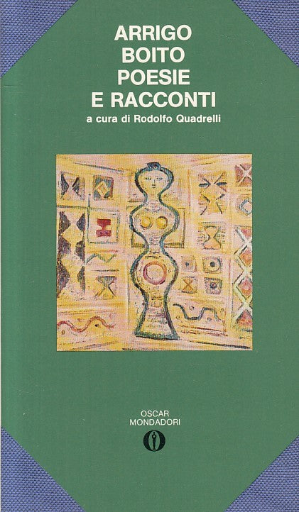 LN- POESIE E RACCONTI - ARRIGO BOITO - MONDADORI -- 1a ED. - 1981 - B - ZFS609