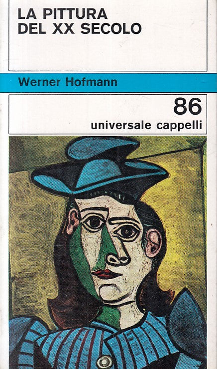 LT- LA PITTURA DEL XX SECOLO - HOFMANN - CAPPELLI --- 1971 - B - ZFS486