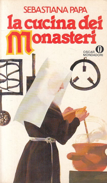LK- LA CUCINA DEI MONASTERI - PAPA - MONDADORI -- 1a ED. - 1981 - B - ZFS272