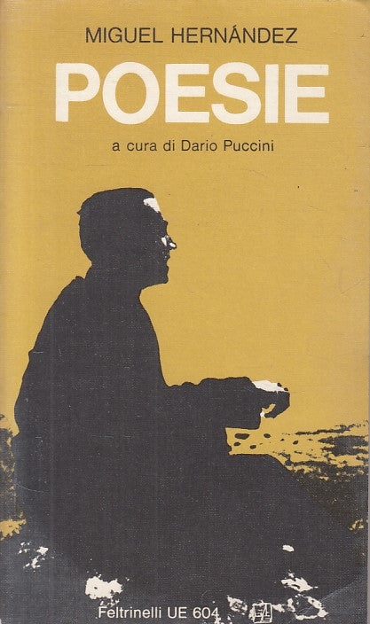 LN- POESIE - MIGUEL HERNANDEZ - FELTRINELLI -- 1a ED. - 1970 - B - ZFS59