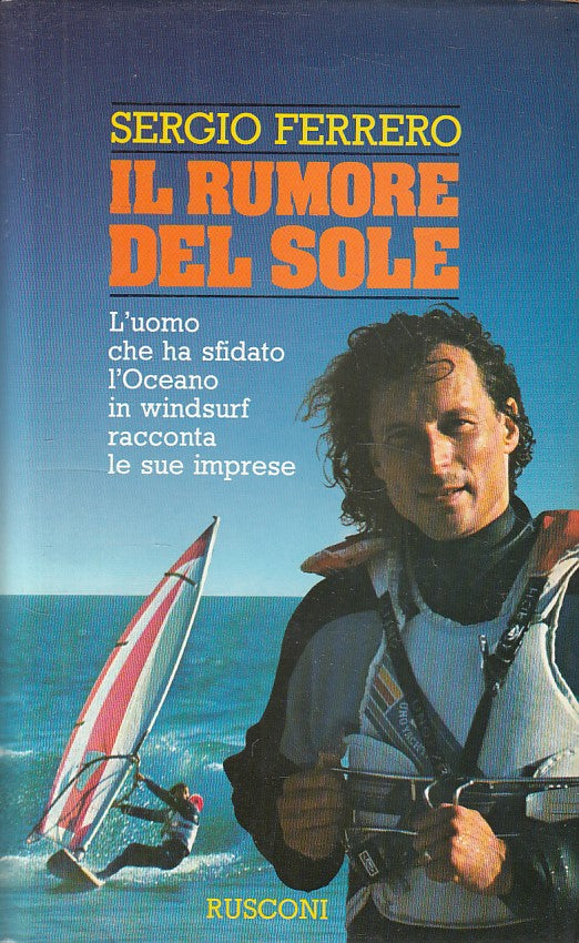 IL RUMORE DEL SOLE - FERRERO - RUSCONI -- 1a ED. - 1982 - CS - ZFS610