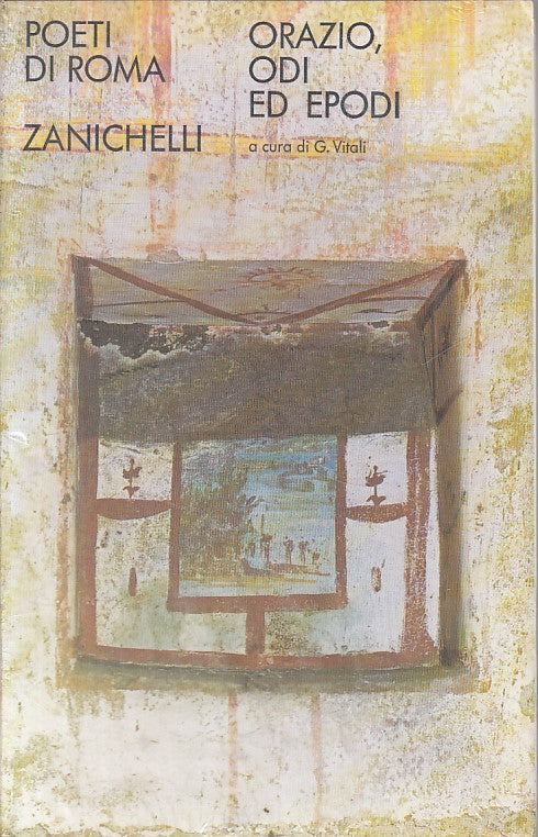 ODI ED EPODI - ORAZIO - ZANICHELLI - POETI DI ROMA -- 1982 - CS - ZFS67