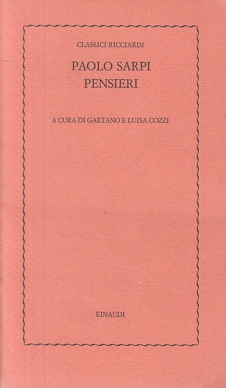 LN- PENSIERI - PAOLO SARPI - EINAUDI - CLASSICI RICCIARDI -- 1976 - B - ZFS67