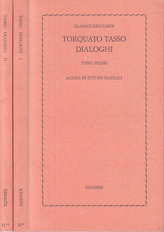 LN- DIALOGHI 2 VOLL. - TASSO - EINAUDI - CLASSICI RICCIARDI -- 1976 - B - ZFS67