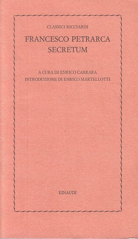 LN- SECRETUM - PETRARCA - EINAUDI - CLASSICI RICCIARDI -- 1977 - B - ZFS67