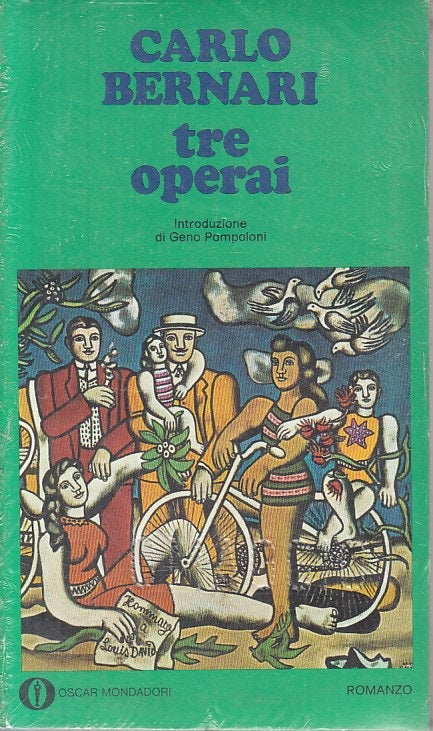 LN- TRE OPERAI SIGILLATO - CARLO BERNARI - MONDADORI --- 1975 - B - ZFS67