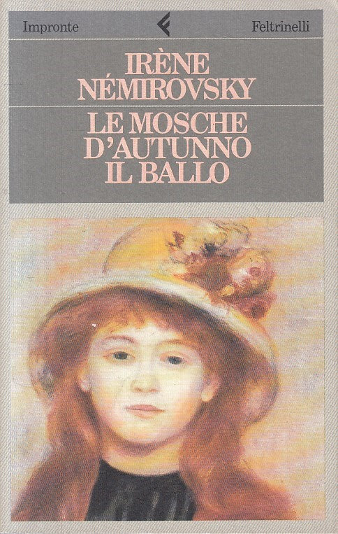 LN- LE MOSCHE D'AUTUNNO IL BALLO - NEMIROVSKY - FELTRINELLI --- 1992 - B - ZFS26