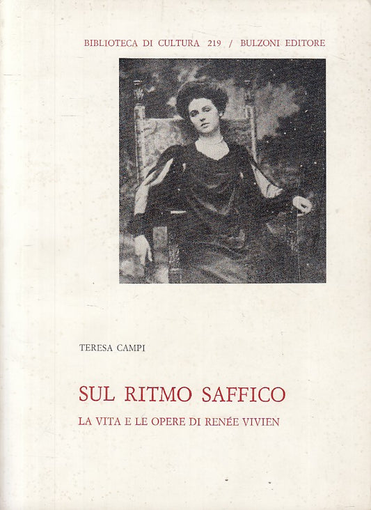LS- SUL RITMO SAFFICO VITA OPERE VIVIEN -CAMPI - BULZONI --- 1983 - B - YFS38