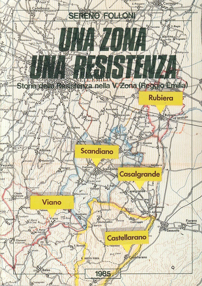 LS- UNA ZONA DI RESISTENZA STORIA - FOLLONI - REGGIO EMILIA --- 1985 - B - YFS38