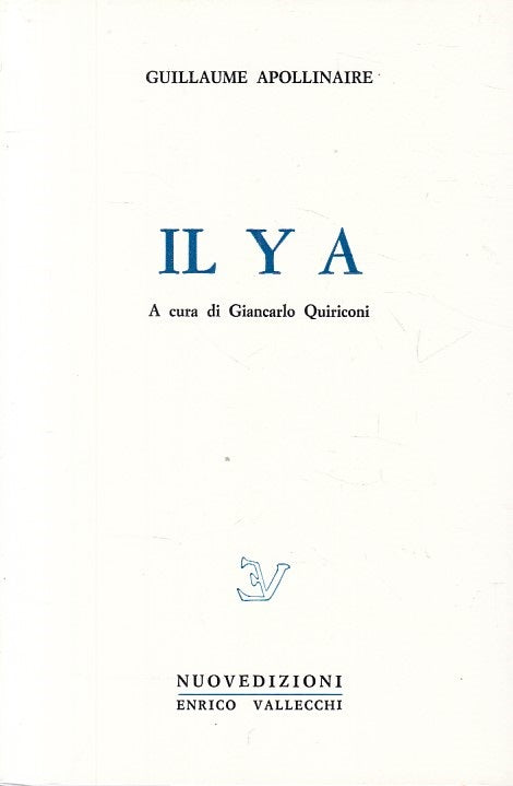 Il Y A - Guillaume Apollinaire- Vallecchi Biblioteca Doppia Lettera- 1a - ZFS246
