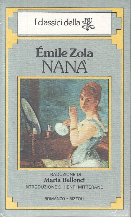 Nana' - Emile Zola - Rizzoli Bur Classici - ZFS246