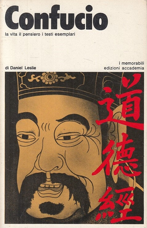 Confucio La vita il pensiero i testi esemplari- Daniel Leslie- Accademia- ZFS246