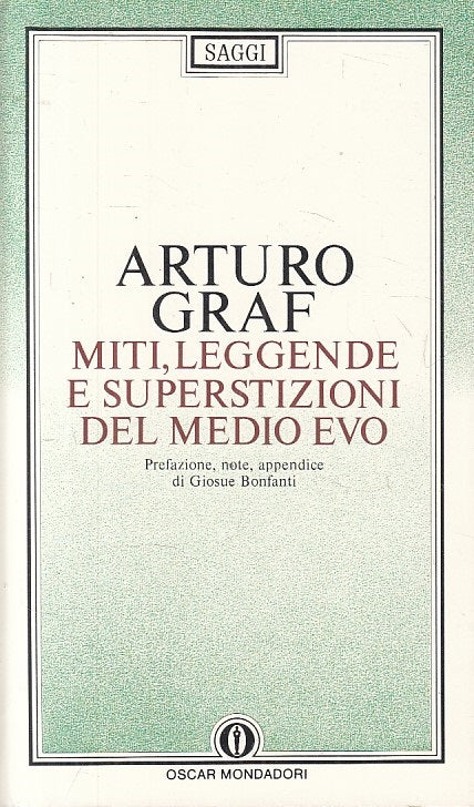 LS- MITI LEGGENDE SUPERSTIZIONI DEL MEDIO EVO -- MONDADORI --- 1984 - B - ZFS246