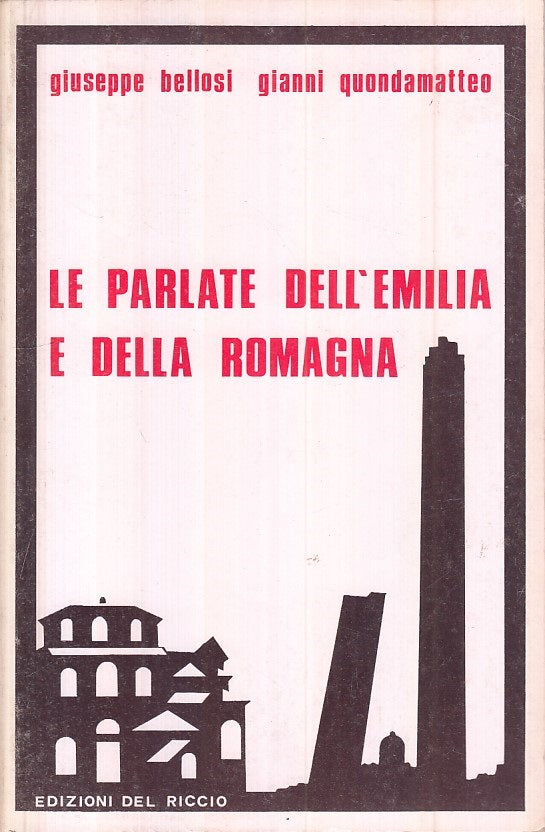 LS- LE PARLATE DELL'EMILIA E DELLA ROMAGNA -- DEL RICCIO --- 1979 - B - YFS486