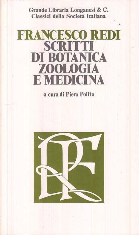 LS- SCRITTI BOTANICA ZOOLOGIA MEDICINA - REDI - LONGANESI --- 1975 - B - YFS31