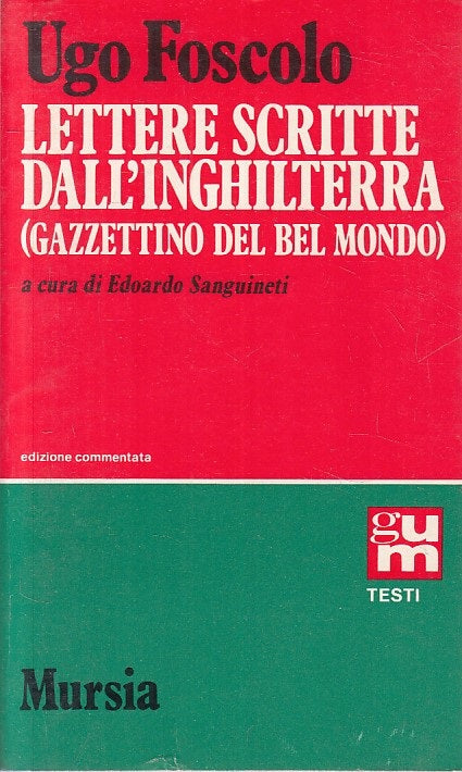 LS- LETTERE SCRITTE DALL'INGHILTERRA - FOSCOLO - MURSIA --- 1978 - B - ZFS70
