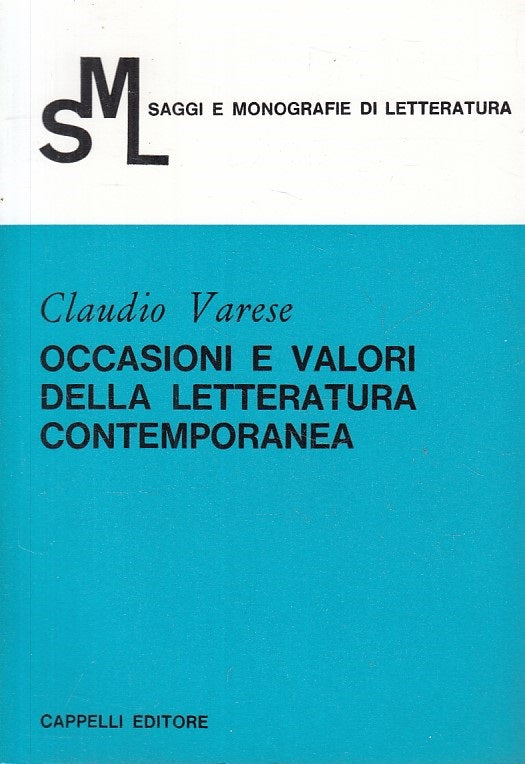LS- OCCASIONI E VALORI LETTERATURA CONTEMPORANEA-- CAPPELLI--- 1967 - B - ZFS235