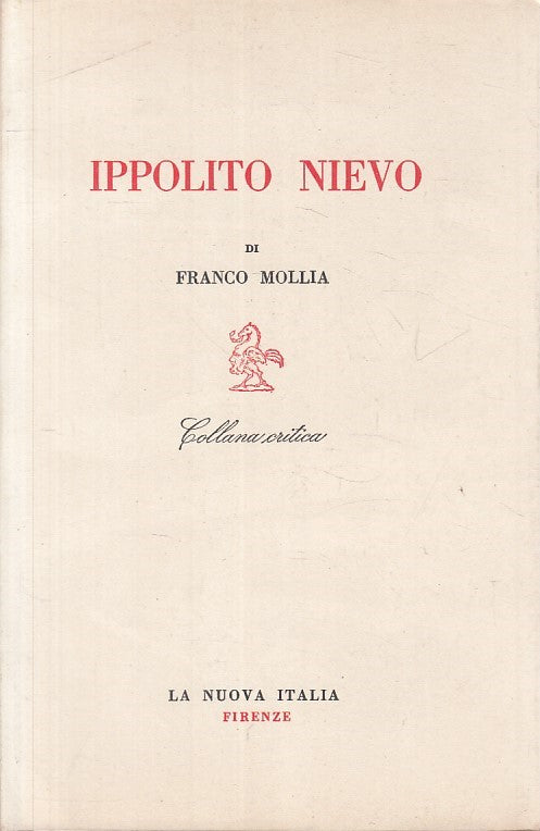 Ippolito Nievo - Franco Mollia - La Nuova Italia Critica - 1a ed.- ZFS235