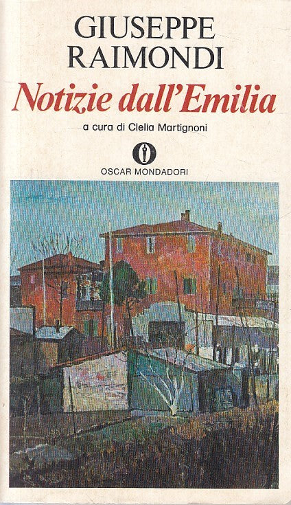 LN- NOTIZIE DALL'EMILIA - RAIMONDI - MONDADORI -- 1a ED. - 1978 - B - ZFS192