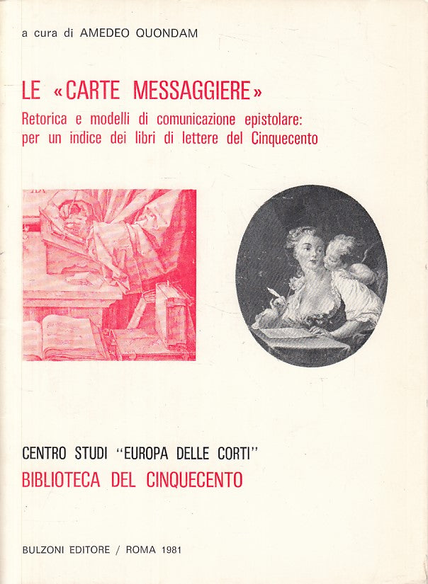 LS- LE "CARTE MESSAGGIERE" - QUONDAM - BULZONI - CINQUECENTO-- 1981 - B - ZFS438