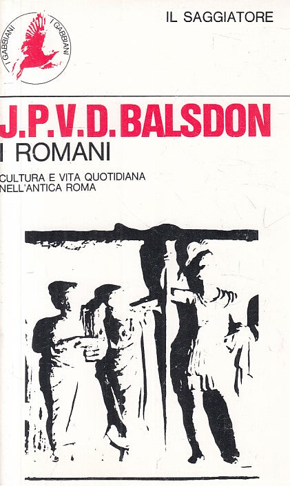 I Romani Cultura Vita Quotidiana Antica Roma- Baldson- Saggiatore- 1a ed.-ZFS235
