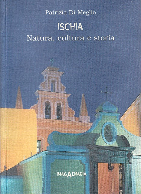 LZ- ISCHIA NATURA CULTURA E STORIA - DI MEGLIO- IMAGAENARIA--- 2001 - B - ZFS235