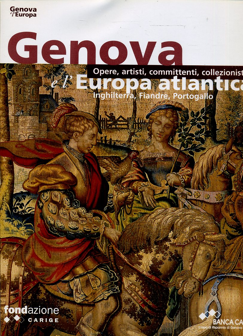 LT- GENOVA E L'EUROPA ATLANTICA -- SILVANA- FONDAZIONE CARIGE-- 2006- CS- ZFS686