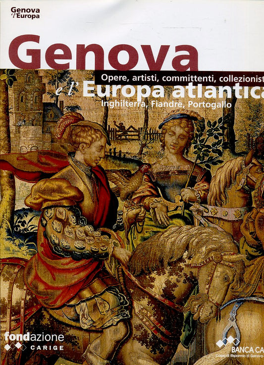 LT- GENOVA E L'EUROPA ATLANTICA -- SILVANA- FONDAZIONE CARIGE-- 2006- CS- ZFS686