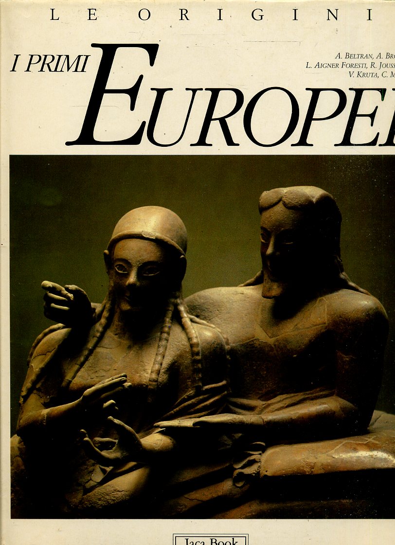 LS- LE ORIGINI I PRIMI EUROPEI -- JACA BOOK --- 1992 - CS - ZFS686