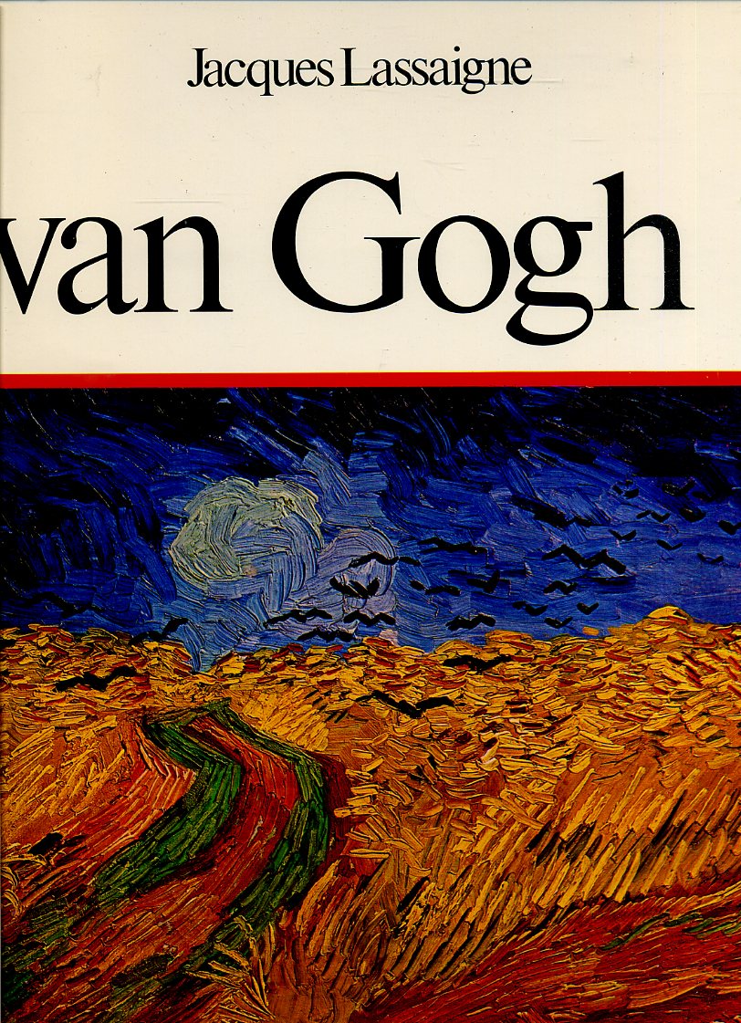 LT- VAN GOGH - JACQUES LASSAIGNE - FABBRI- GLI IMPRESSIONISTI-- 1972- CS- ZFS557