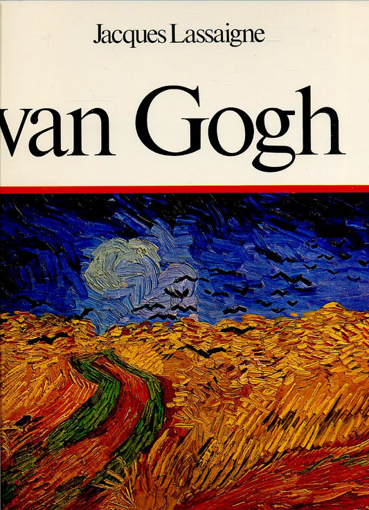 LT- VAN GOGH - JACQUES LASSAIGNE - FABBRI- GLI IMPRESSIONISTI-- 1972- CS- ZFS557