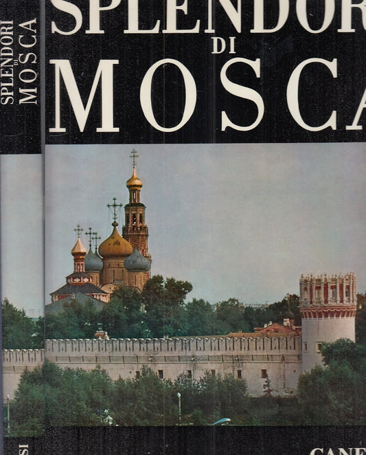 LV- SPLENDORI DI MOSCA E SUOI DINTORNI ILLUSTRATO -- CANESI --- 1969- CS- YFS544