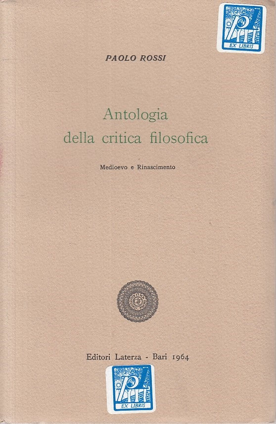 Antologia della critica filosofica vol.2 - Paolo Rossi - Laterza- 1a ed.- ZFS304