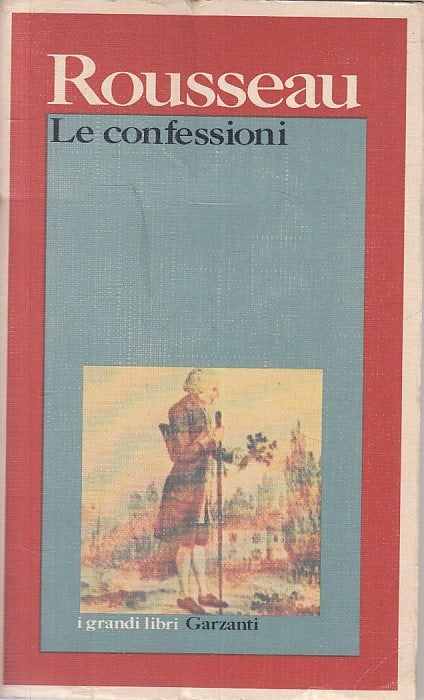 LS -LE CONFESSIONI - ROUSSEAU - GARZANTI -- 1a ED. - 1976 - B - ZFS304